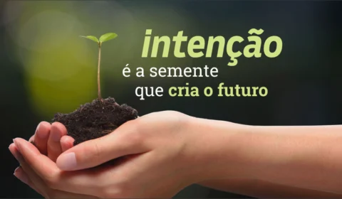 DESEJO – INTENÇÃO